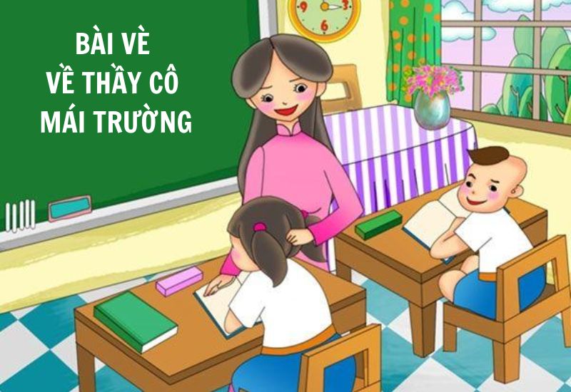 bài vè về thầy cô và mái trường