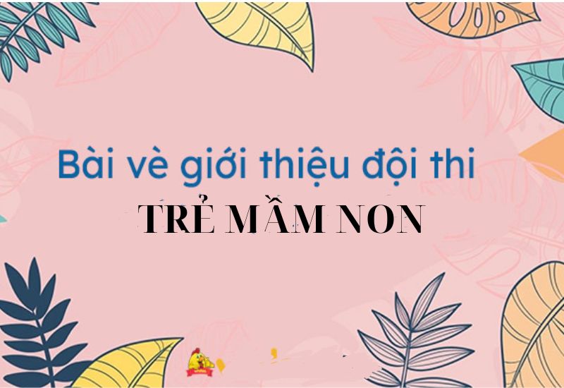 các bài vè giới thiệu đội chơi mầm non